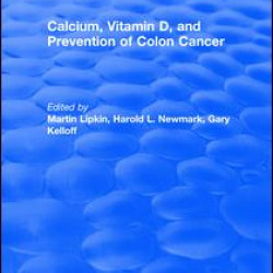 Calcium, Vitamin D, and Prevention of Colon Cancer