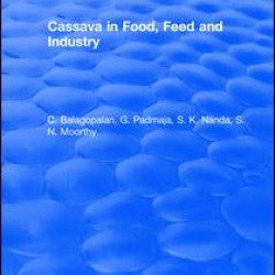 Cassava in Food, Feed and Industry Cassava in Food, Feed and Industry