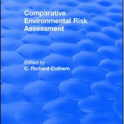 Comparative Environmental Risk Assessment Comparative Environmental Risk Assessment