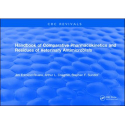 Handbook of Comparative Pharmacokinetics and Residues of Veterinary Antimicrobials
