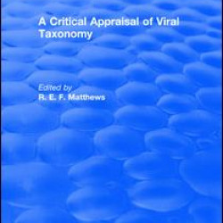 A Critical Appraisal of Viral Taxonomy A Critical Appraisal of Viral Taxonomy
