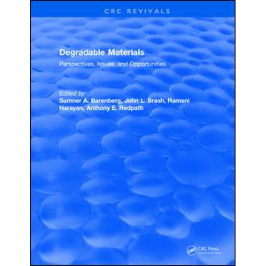 Degradable Materials Degradable Materials