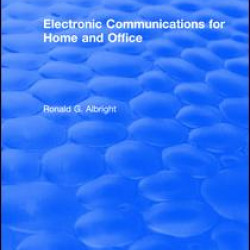 Electronic Communications for the Home and Office