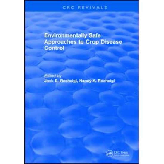 Environmentally Safe Approaches to Crop Disease Control