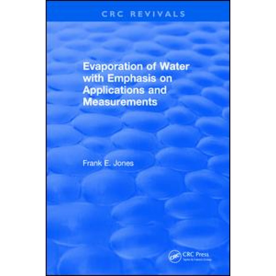 Evaporation of Water With Emphasis on Applications and Measurements