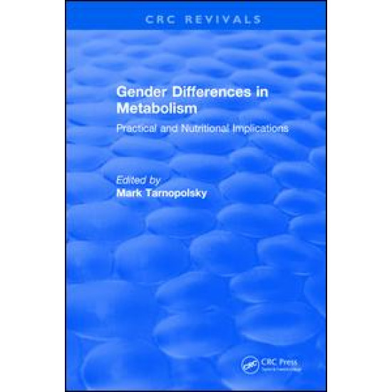 Gender Differences in Metabolism Gender Differences in Metabolism
