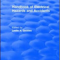 Handbook of Electrical Hazards and Accidents Handbook of Electrical Hazards and Accidents