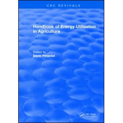 Handbook of Energy Utilization In Agriculture Handbook of Energy Utilization In Agriculture