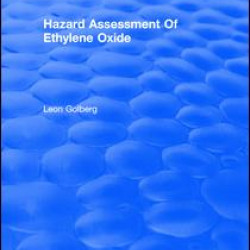 Hazard Assessment Of Ethylene Oxide