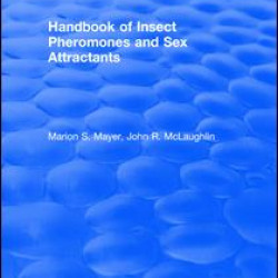 Handbook of Insect Pheromones and Sex Attractants
