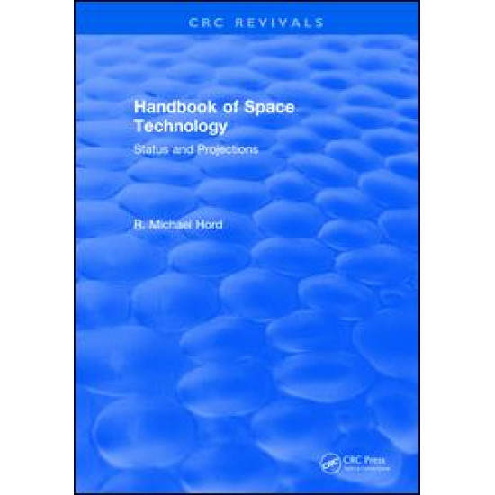 Handbook of Space Technology: Status and Projections Handbook of Space Technology: Status and Projections