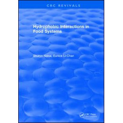 Hydrophobic Interactions in Food Systems Hydrophobic Interactions in Food Systems