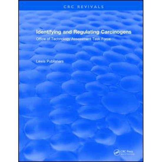 Identifying and Regulating Carcinogens