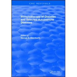 Immunotherapy of Diabetes and Selected Autoimmune Diseases Immunotherapy of Diabetes and Selected Autoimmune Diseases