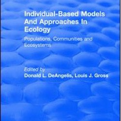 Individual-Based Models and Approaches In Ecology Individual-Based Models and Approaches In Ecology
