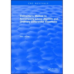 Instructors Manual to Accompany Linear Algebra and Ordinary Differential Equations Instructors Manual to Accompany Linear Algebra and Ordinary Differential Equations