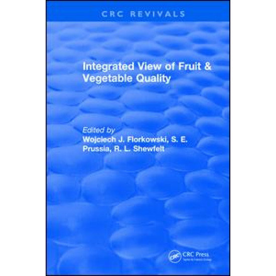 Integrated View of Fruit and Vegetable Quality