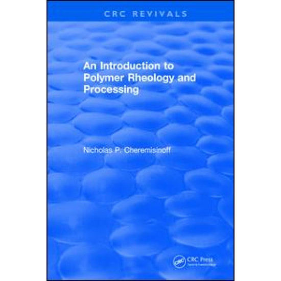Introduction to Polymer Rheology and Processing