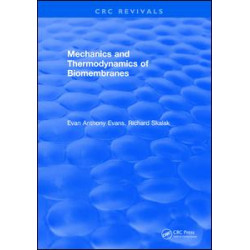 Mechanics and Thermodynamics of Biomembranes Mechanics and Thermodynamics of Biomembranes