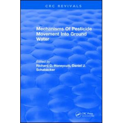 Mechanisms Of Pesticide Movement Into Ground Water