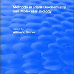 Methods in Plant Biochemistry and Molecular Biology Methods in Plant Biochemistry and Molecular Biology