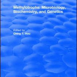 Methylotrophs : Microbiology. Biochemistry and Genetics