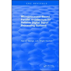 Microprocessor-Based Parallel Architecture for Reliable Digital Signal Processing Systems Microprocessor-Based Parallel Architecture for Reliable Digital Signal Processing Systems