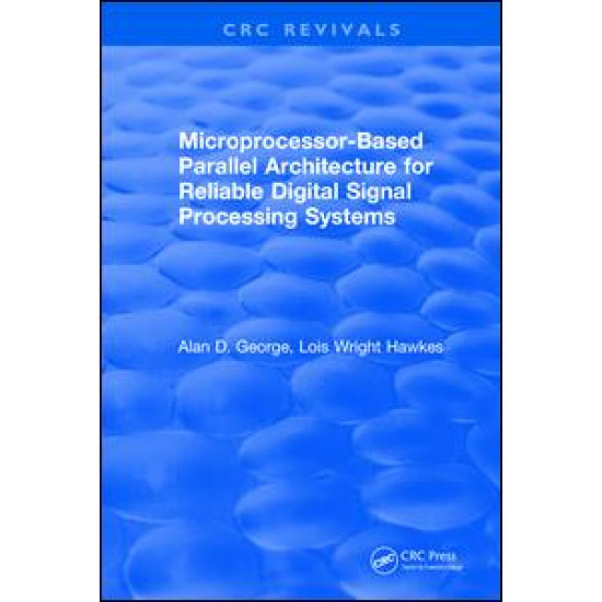 Microprocessor-Based Parallel Architecture for Reliable Digital Signal Processing Systems