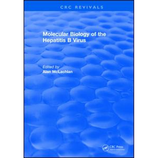 Molecular Biology of the Hepatitis B Virus Molecular Biology of the Hepatitis B Virus