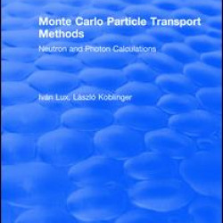 Monte Carlo Particle Transport Methods