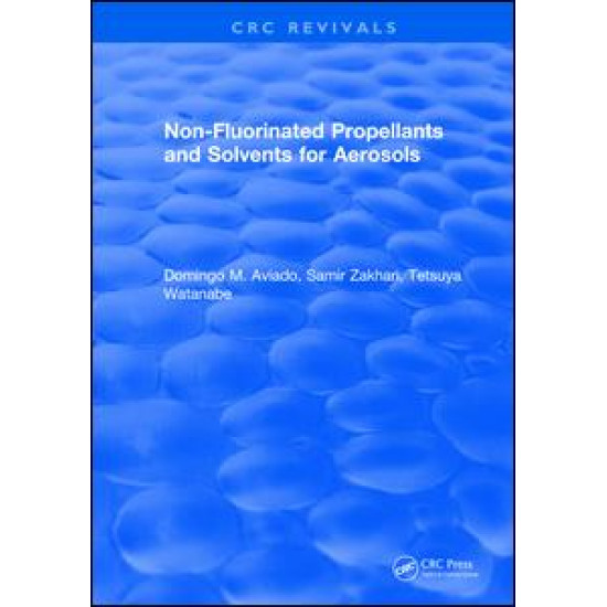 Non-Fluorinated Propellants and Solvents for Aerosols Non-Fluorinated Propellants and Solvents for Aerosols