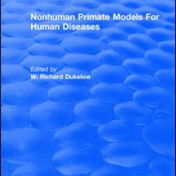 Nonhuman Primate Models For Human Diseases Nonhuman Primate Models For Human Diseases