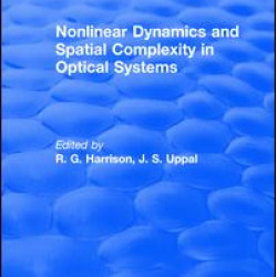 Nonlinear Dynamics and Spatial Complexity in Optical Systems Nonlinear Dynamics and Spatial Complexity in Optical Systems