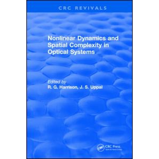 Nonlinear Dynamics and Spatial Complexity in Optical Systems Nonlinear Dynamics and Spatial Complexity in Optical Systems