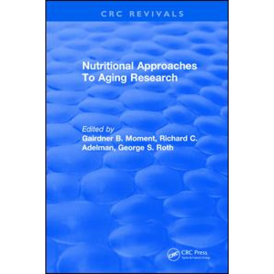 Nutritional Approaches To Aging Research Nutritional Approaches To Aging Research