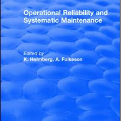Operational Reliability and Systematic Maintenance Operational Reliability and Systematic Maintenance