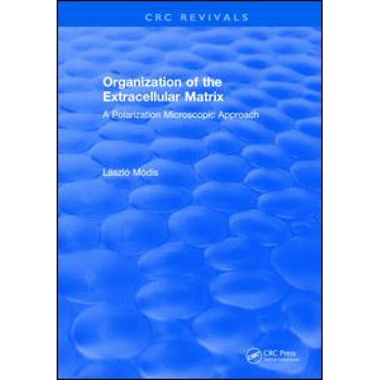 Organization of the Extracellular Matrix Organization of the Extracellular Matrix