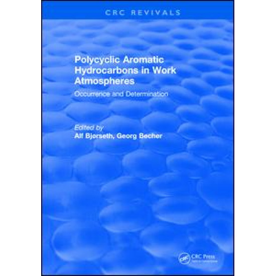 Polycyclic Aromatic Hydrocarbons in Work Atmospheres Polycyclic Aromatic Hydrocarbons in Work Atmospheres