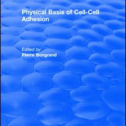 Physical Basis of Cell-Cell Adhesion Physical Basis of Cell-Cell Adhesion