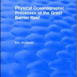 Physical Oceanographic Processes of the Great Barrier Reef