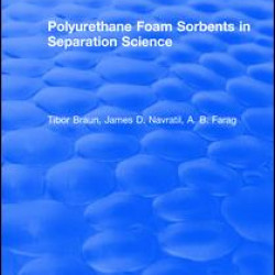 Polyurethane Foam Sorbents in Separation Science Polyurethane Foam Sorbents in Separation Science