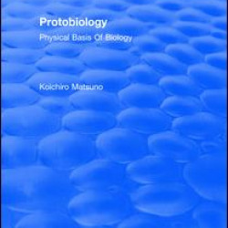 Protobiology Physical Basis Of Biology