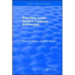 Real-Time Expert Systems Computer Architecture Real-Time Expert Systems Computer Architecture