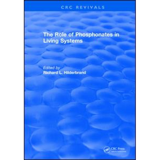 The Role of Phosphonates in Living Systems The Role of Phosphonates in Living Systems