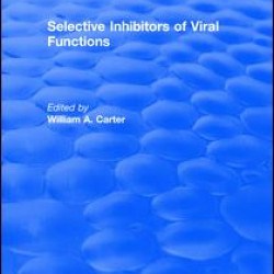 Selective Inhibitors Of Viral Functions Selective Inhibitors Of Viral Functions