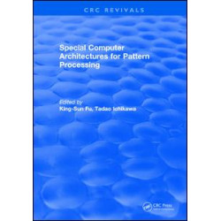 Special Computer Architectures for Pattern Processing Special Computer Architectures for Pattern Processing