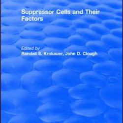 Suppressor Cells and Their Factors Suppressor Cells and Their Factors