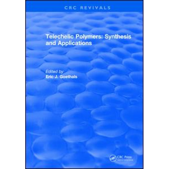 Telechelic Polymers: Synthesis and Applications