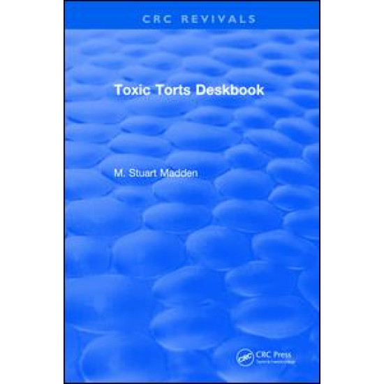 Toxic Torts Deskbook