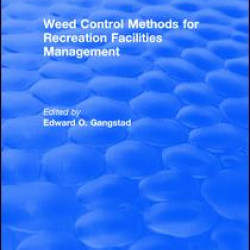 Weed Control Methods For Recreation Facilities Management Weed Control Methods For Recreation Facilities Management